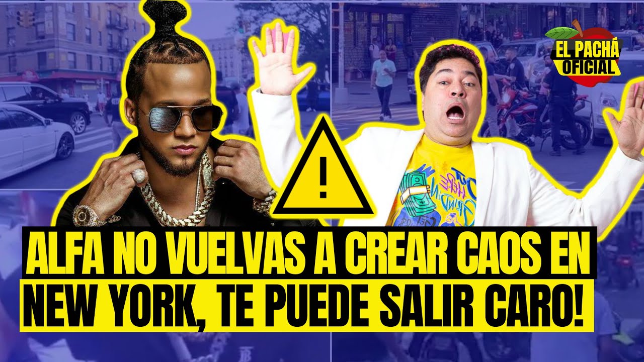 Pachá: ¡Alfa No Vuelvas A Crear Caos En New York, Te Puede Salir Caro!