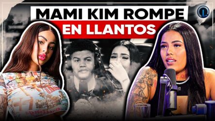 Mami Kim Se Va En Llantos Por Perder A Su Hermana Yailin | ¡Todos Van A Llorar Con Esta Entrevista!