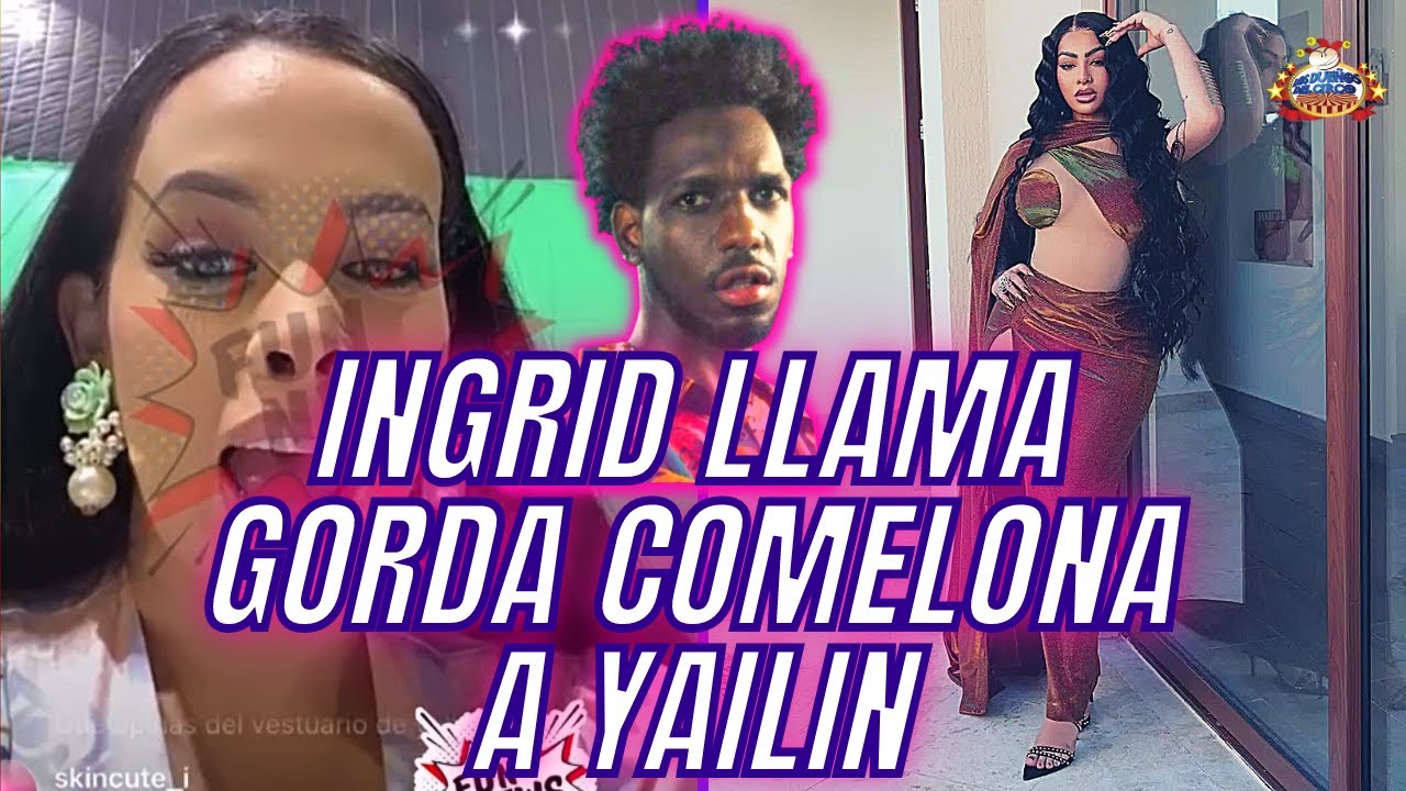 Ingrid Jorge Destruye A Yailin Por Su Ropa Y Estilista Se Defiende | Los Dueños Del Circo