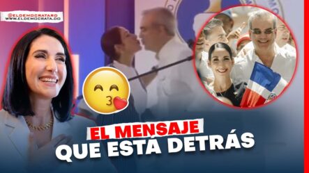 La Verdad Del Sorpresivo Beso De La Primera Dama Al Presidente / El Mensaje Que Está Detrás