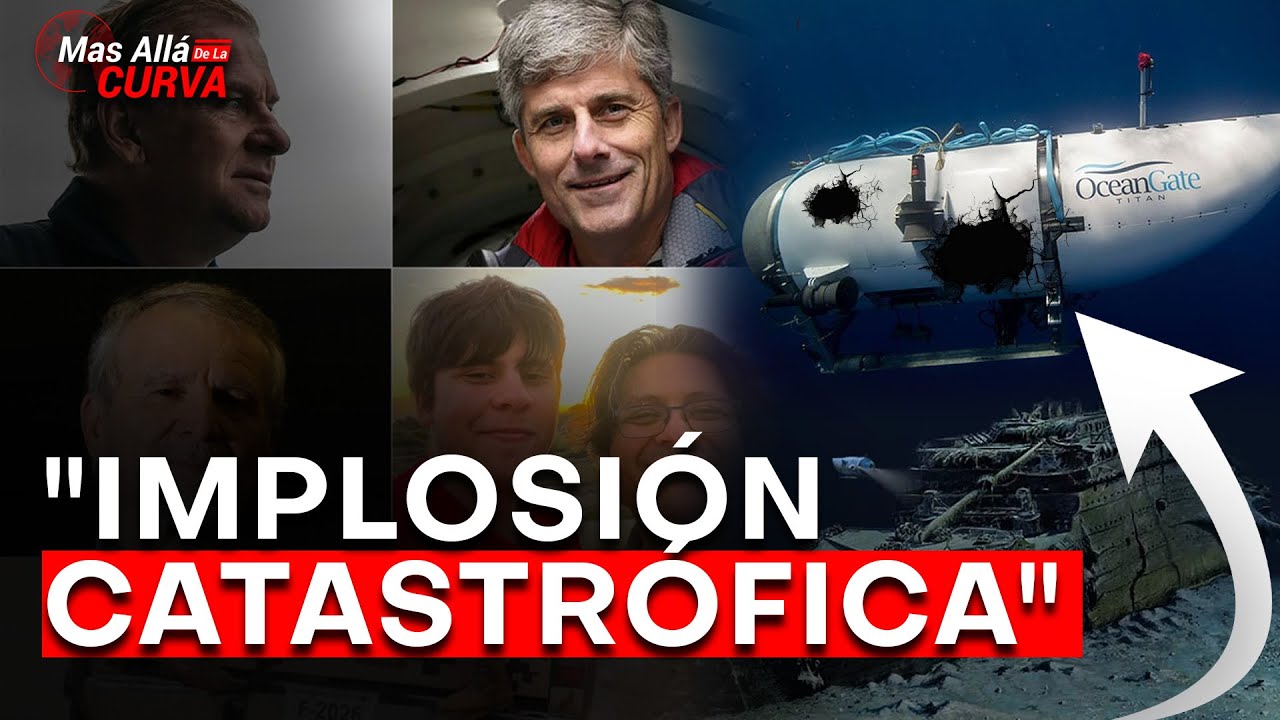 Lo Que Provocó El Fatal Desenlace | Se Revela Lo Que Pasó Con El Submarino Titan