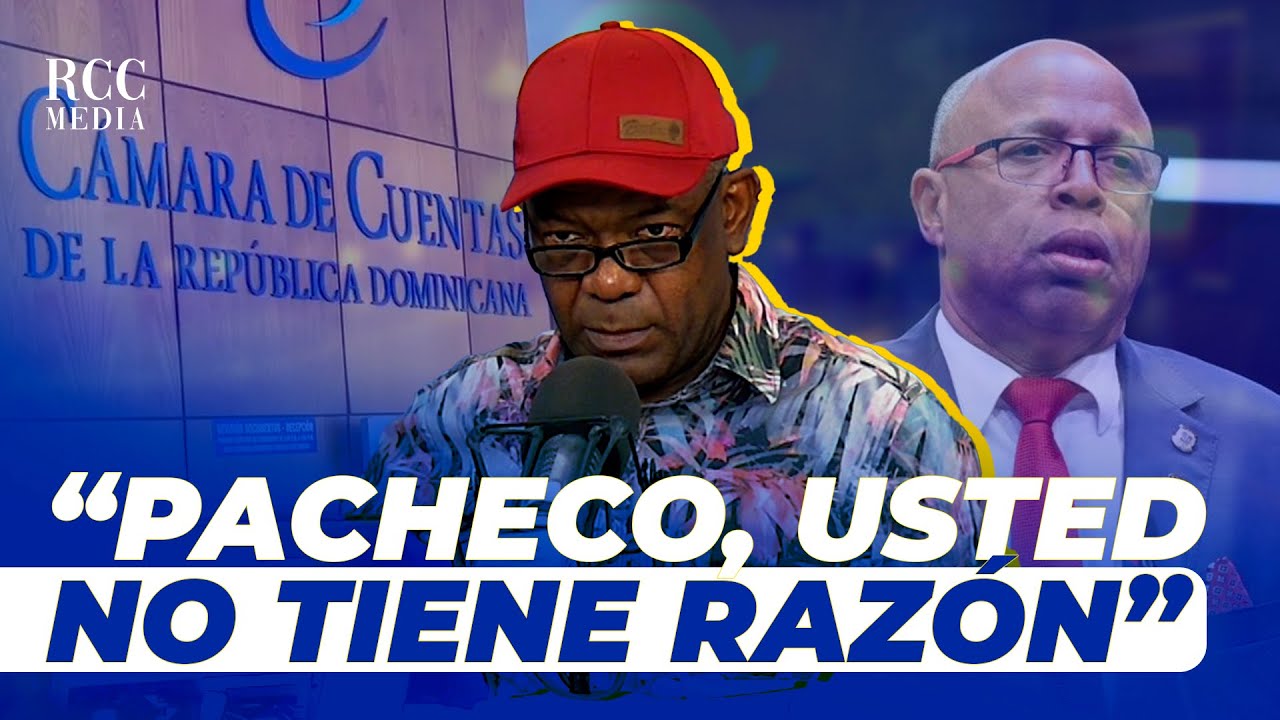 ¿Qué Irritó Al Gobierno Con La Cámara De Cuentas? 