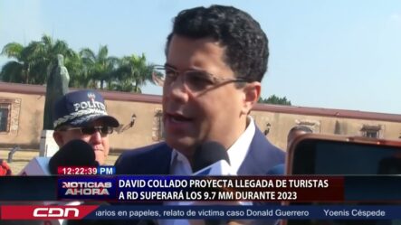 David Collado Proyecta Llegada De Turistas A RD Superará Los 9.7 MM Durante 2023