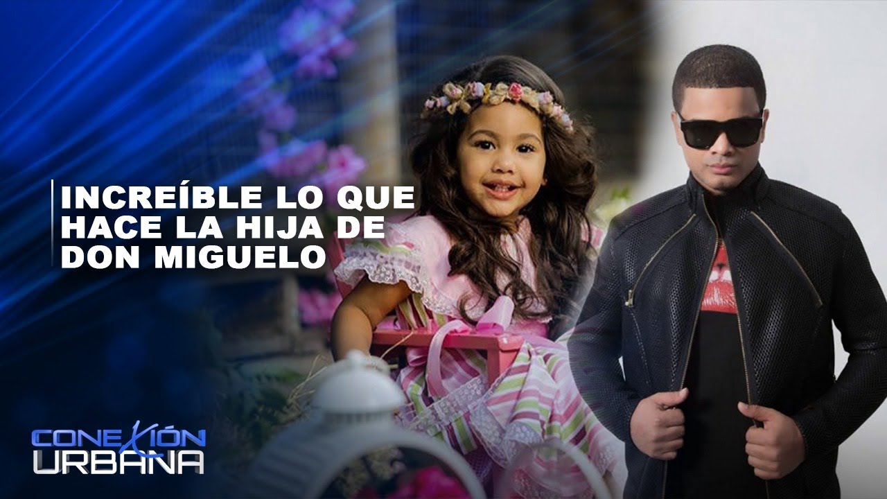 Increíble Lo Que Hace La Hija De Don Miguelo | Conexión Urbana