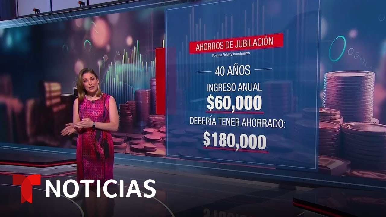 ¿Cuánto Hay Que Ahorrar Para Tener Una Buena Jubilación? | Noticias Telemundo
