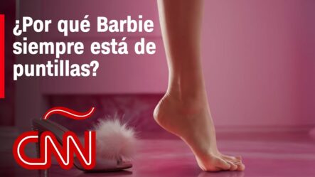 ¿Por Qué Barbie Siempre Está De Puntillas? | Así Evolucionó Este ícono Del Diseño De Moda
