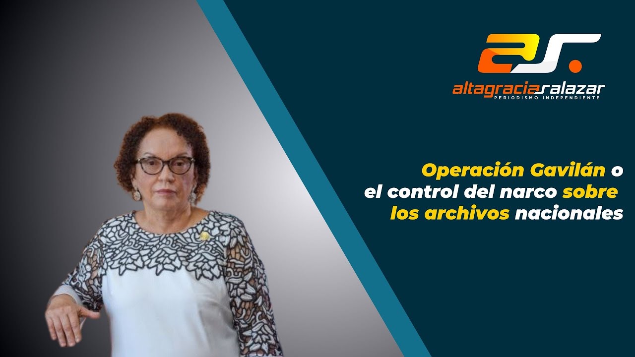 Operación Gavilán O El Control Del Narco Sobre Los Archivos Nacionales | Sin Maquillaje