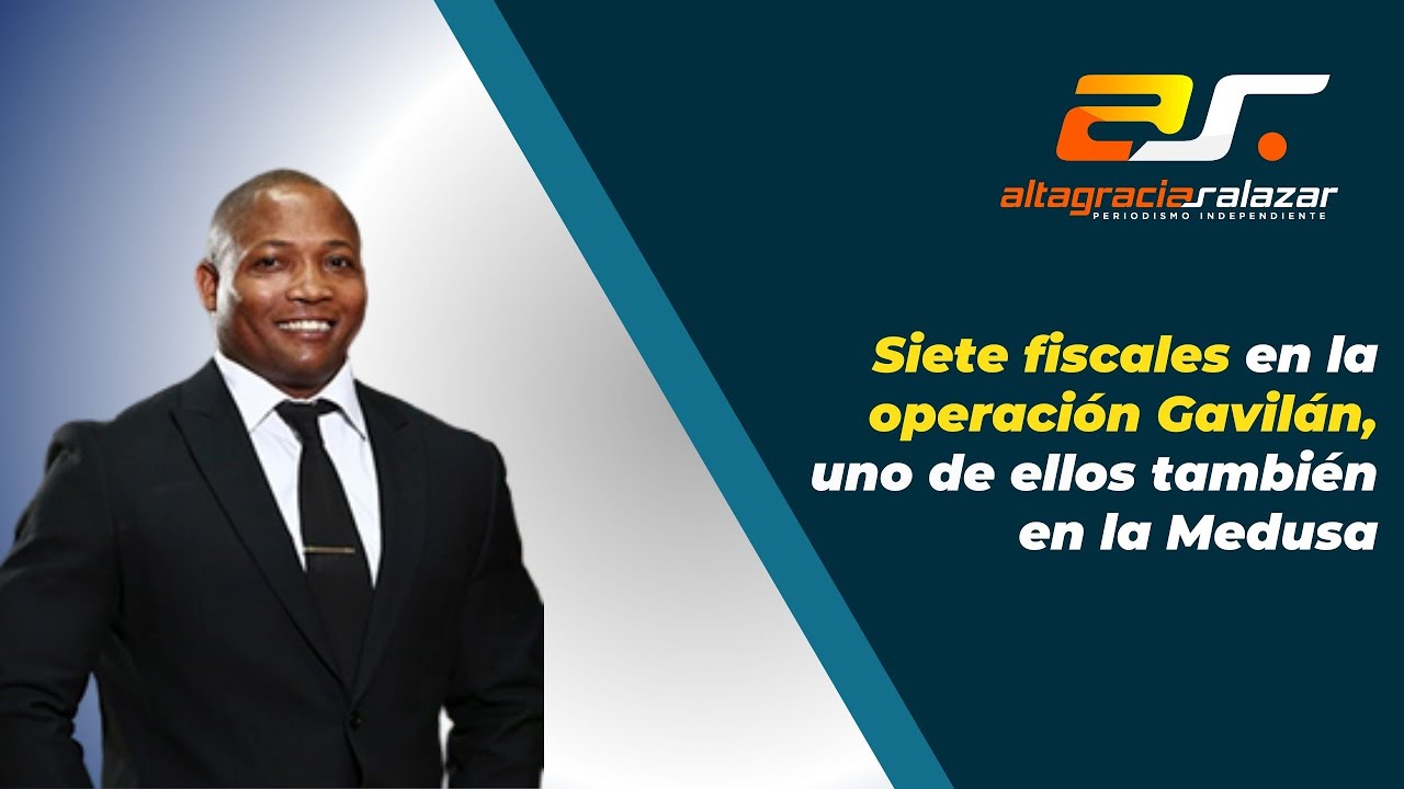 Siete Fiscales En La Operación Gavilán, Uno De Ellos También En La Medusa | Sin Maquillaje 
