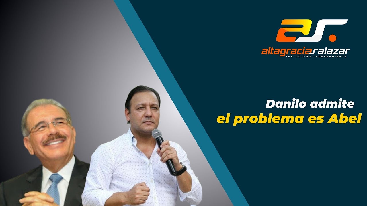 Altagracia Salazar: Danilo Admite El Problema Es Abel | Sin Maquillaje