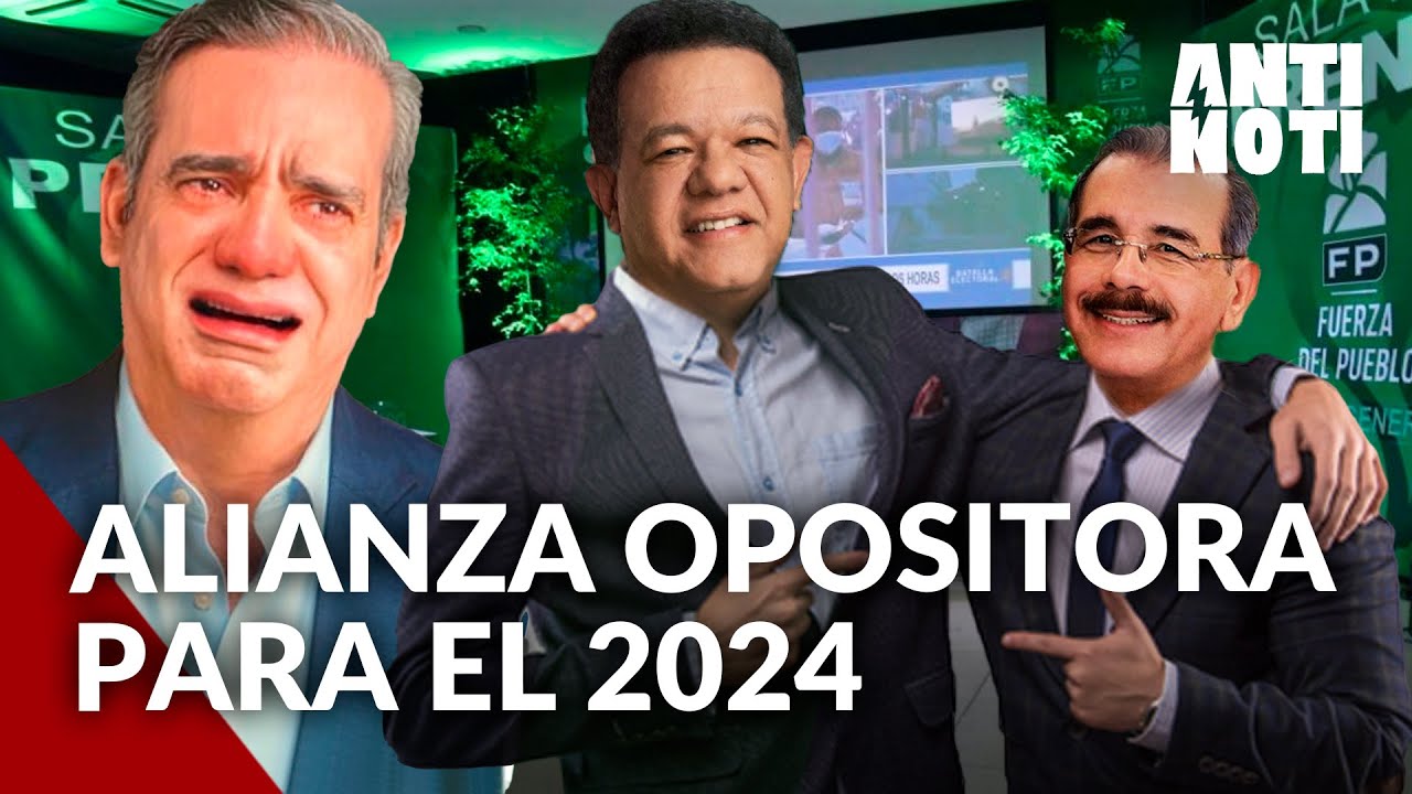 Alianza Opositora Contra El PRM | Antinoti  
