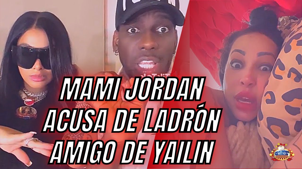 Mami Jordan Acusa De Ladrón A Estilista De Yailin | Pero Yailin Sigue Con Él