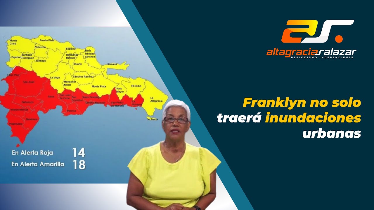 Franklyn No Solo Traerá Inundaciones Urbanas | Sin Maquillaje