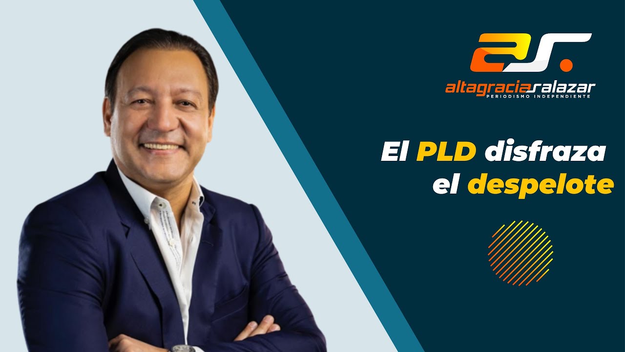 Altagracia Salazar: El PLD Disfraza El Despelote | Sin Maquillaje
