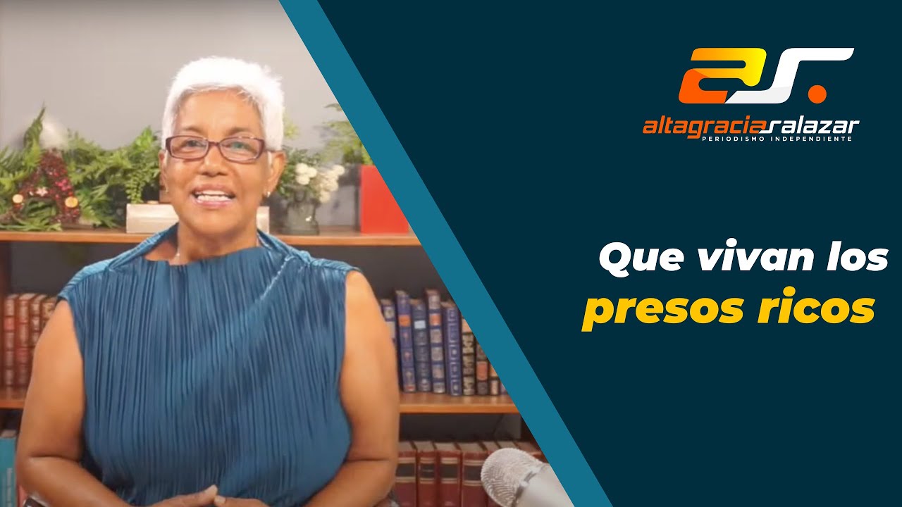 Altagracia Salazar: Que Vivan Los Presos Ricos | Sin Maquillaje