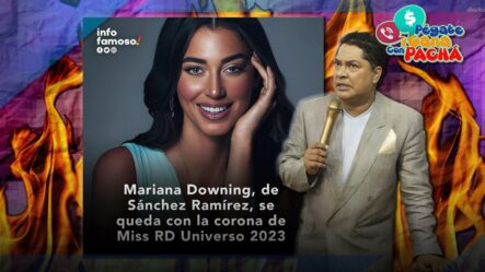 Pachá Asegura Que La Nueva Miss Dominicana NO LO REPRESENTA | Pégate Y Gana Con El Pachá