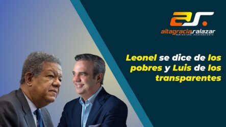 Altagracia Salazar: Leonel Se Dice De Los Pobres Y Luis De Los Transparentes | Sin Maquillaje