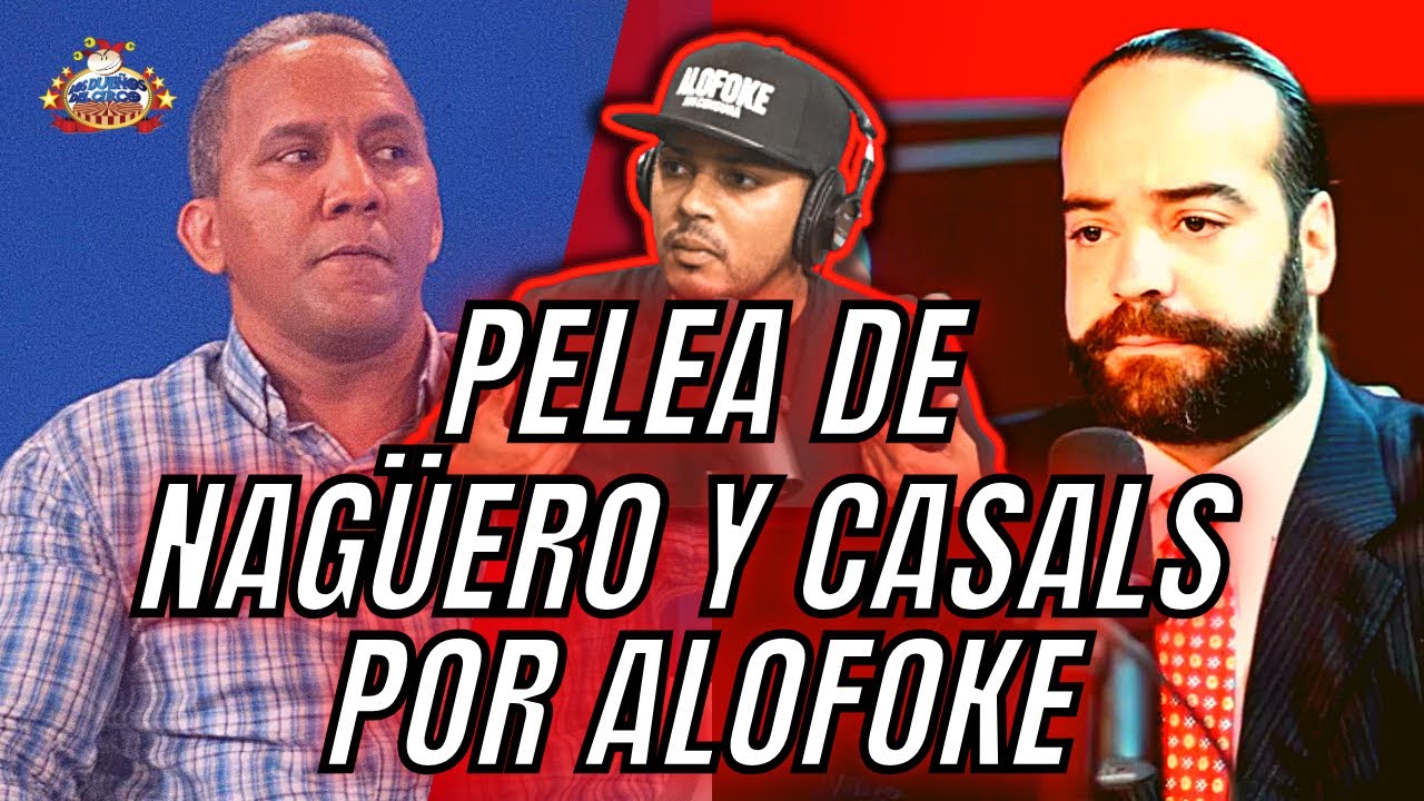 Alofoke Pone A Pelear Casals Vs Nagüero | Se Insultan Muy Feo