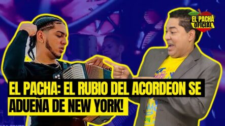 El Pachá: ¡El Rubio Del Acordeón Se Adueña De New York!