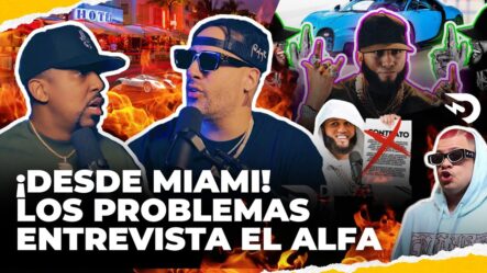 Desde Miami Nabil Y El Dotol Problemas Por Entrevista El Alfa