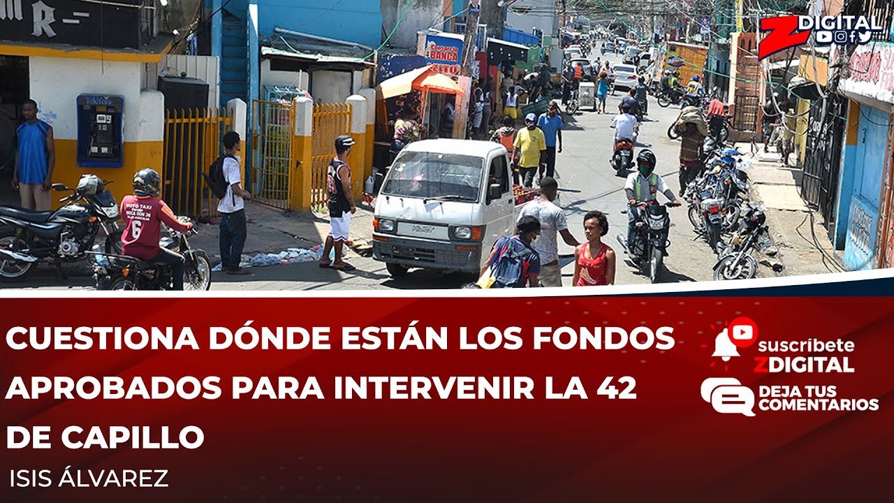 Cuestiona Dónde Están Los Fondos Aprobados Para Intervenir La 42 De Capillo
