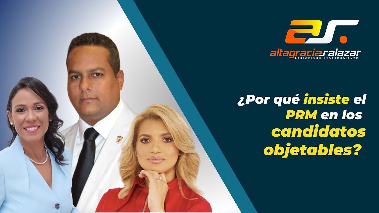 Altagracia Salazar: ¿Por Qué Insiste El PRM En Los Candidatos Objetables? | Sin Maquillaje
