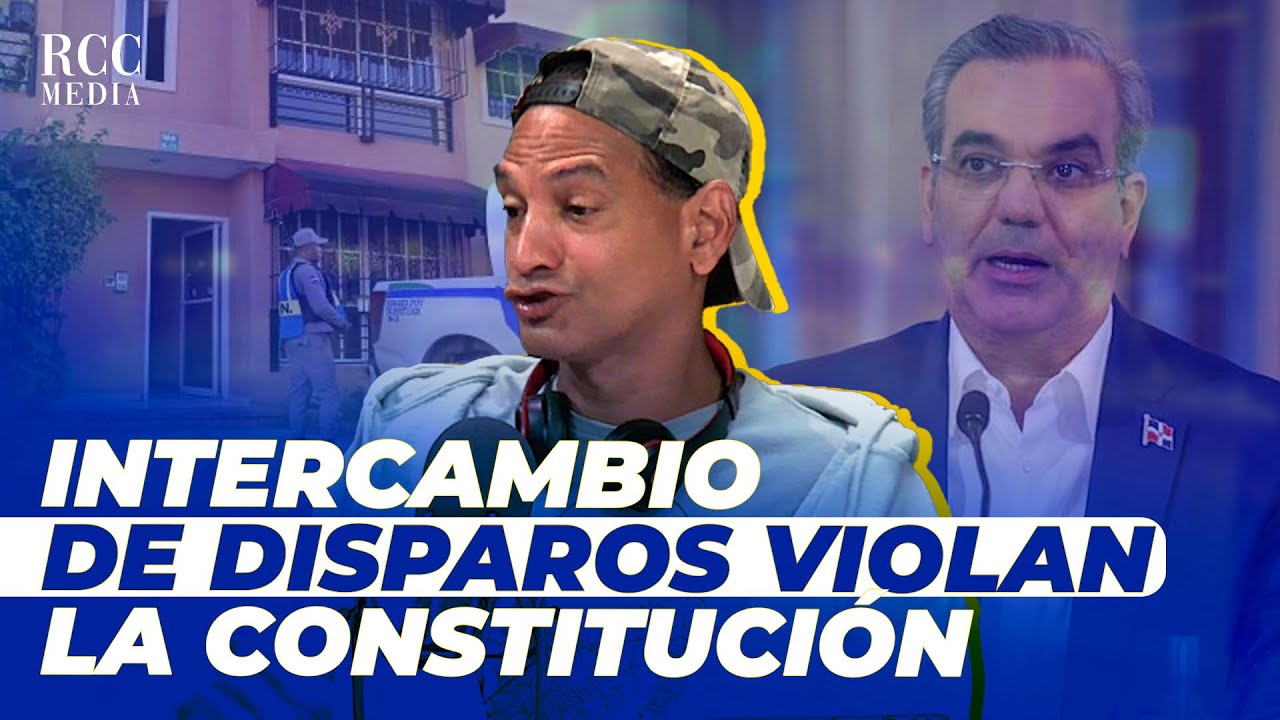 José Laluz: El Presidente Abinader No Puede Permitir El Intercambio De Disparos