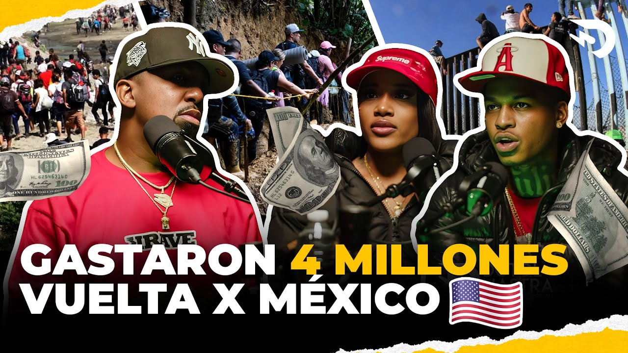 Pareja Gasto 4 Millones Vuelta X México Usa | El Dotol Nastra | Una Vida De Película