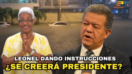 Leonel Dando Instrucciones, ¿Se Creerá Presidente? | Sin Maquillaje 