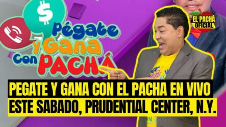 El Pachá: Pégate Y Gana Con El Pachá En Vivo Este Sábado, Prudential Center, N.Y