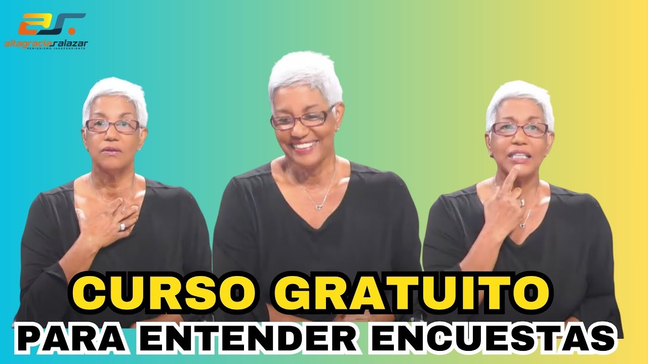 Altagracia Salazar: Curso Gratuito Para Entender Encuestas | Sin Maquillaje