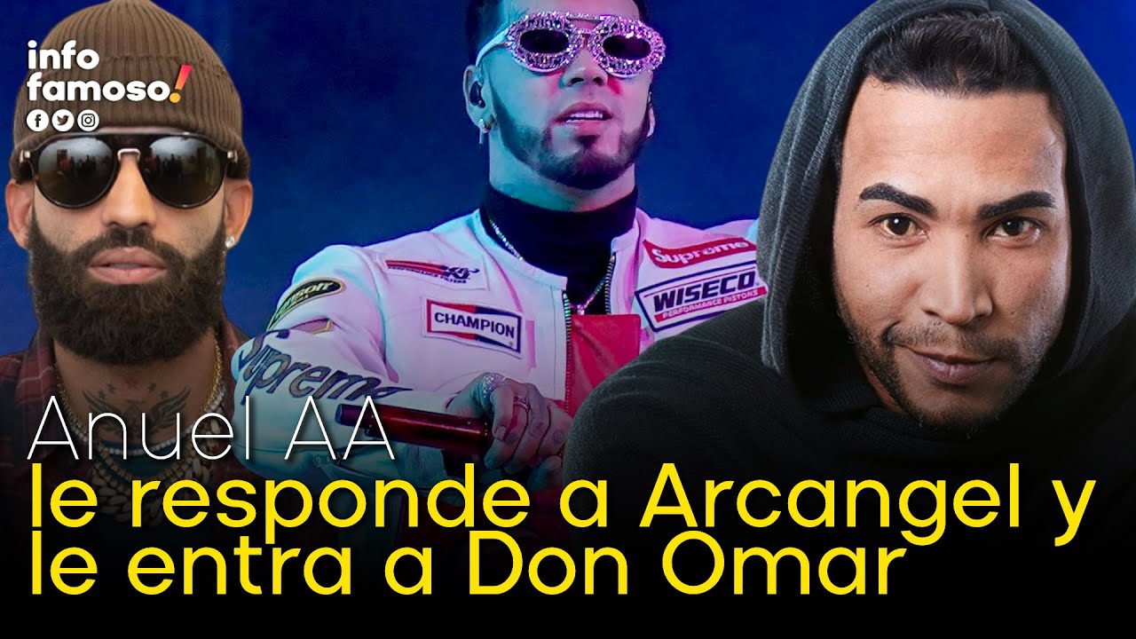 Anuel AA Le Responde A Arcangel Y Le Entra A Don Omar
