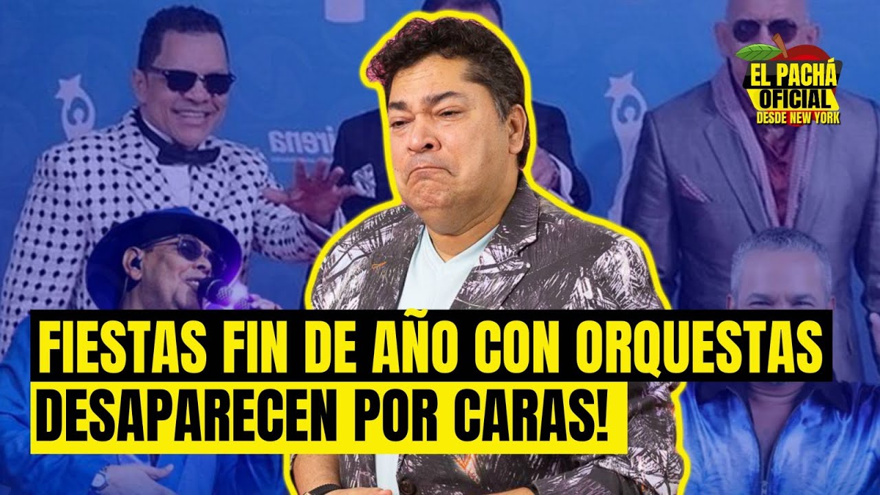 El Pachá: ¡Fiesta Fin De Año Con Orquestas Desaparecen Por Caras!