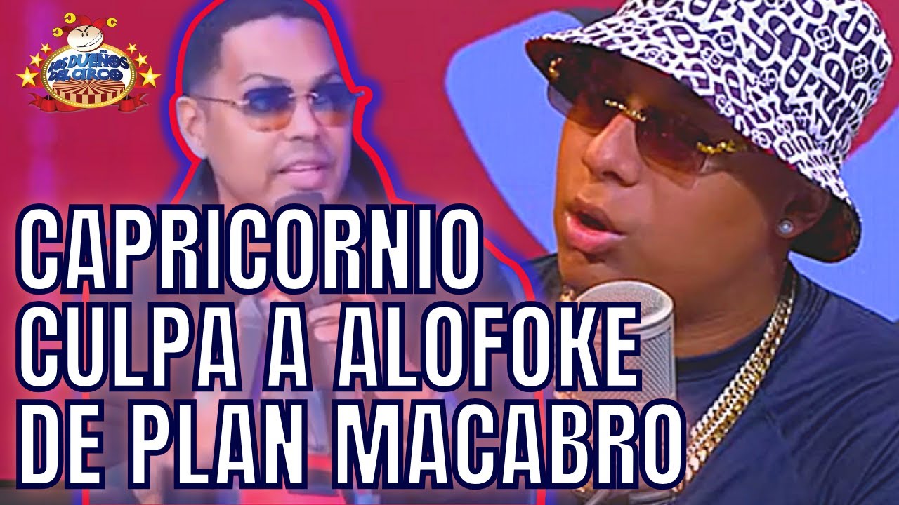 Capricornio Dice Es Víctima De Alofoke Para Destruirlo | Mete A Luinny Y Carlos Durán En Lío