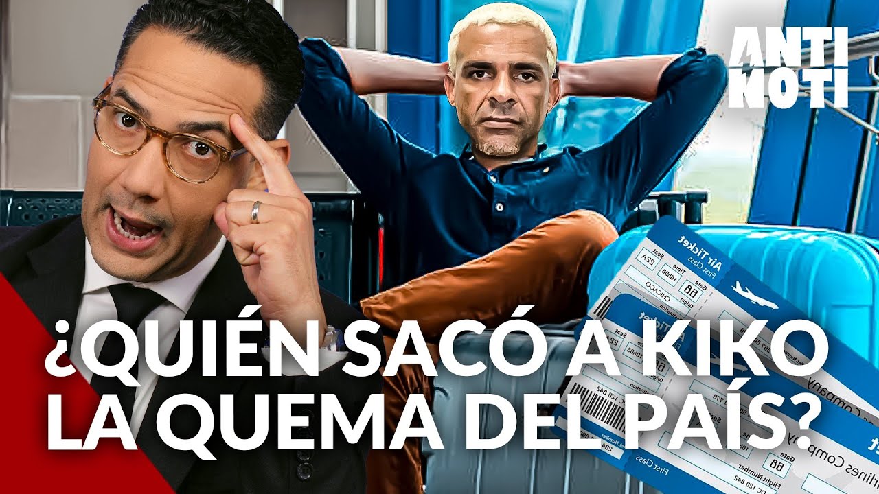 Kiko La Quema Todavía No Aparece | Antinoti