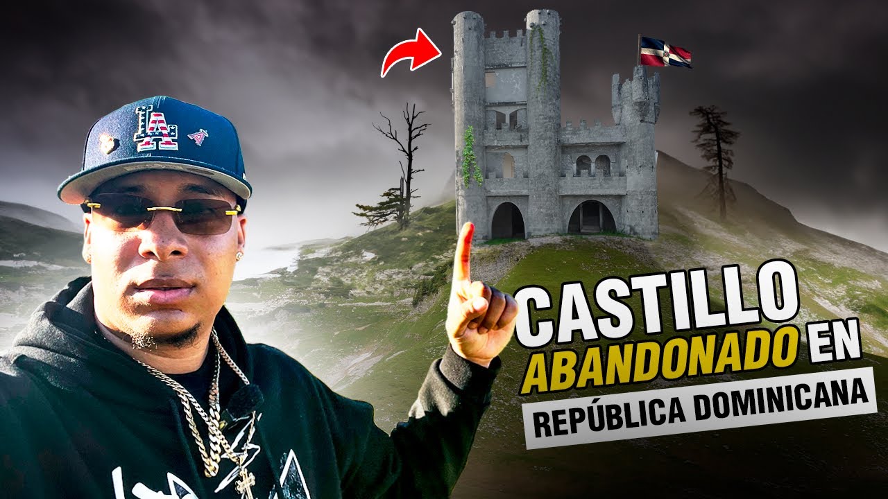“CASTILLOS ABANDONADOS EN REPÚBLICA DOMINICANA”