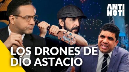 Los Drones De Dío Astacio [Editorial] | Antinoti