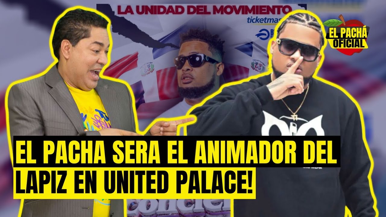 El Pachá: ¡Será El Animador Del Lápiz En United Palace!
