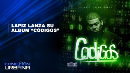 Lapiz Lanza Su álbum “Códigos” | Conexión Urbana