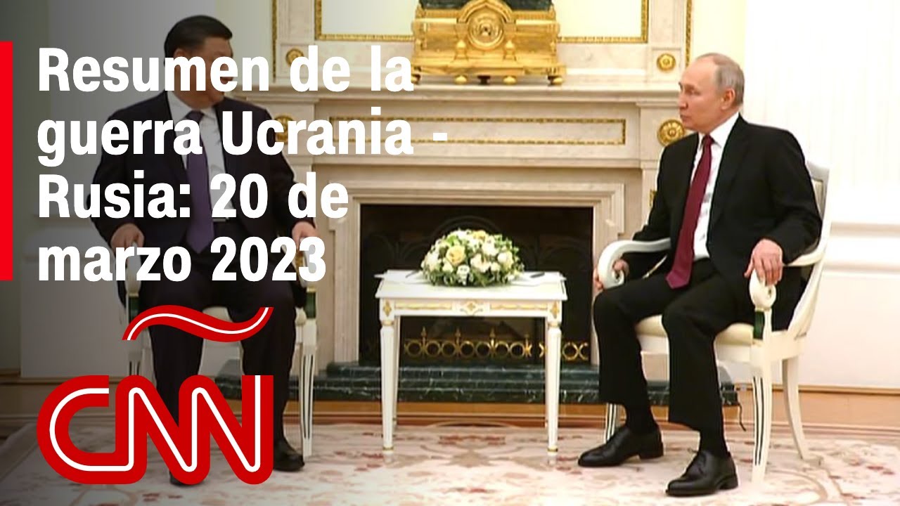 Resumen En Video De La Guerra Ucrania – Rusia: 21 De Marzo De 2023