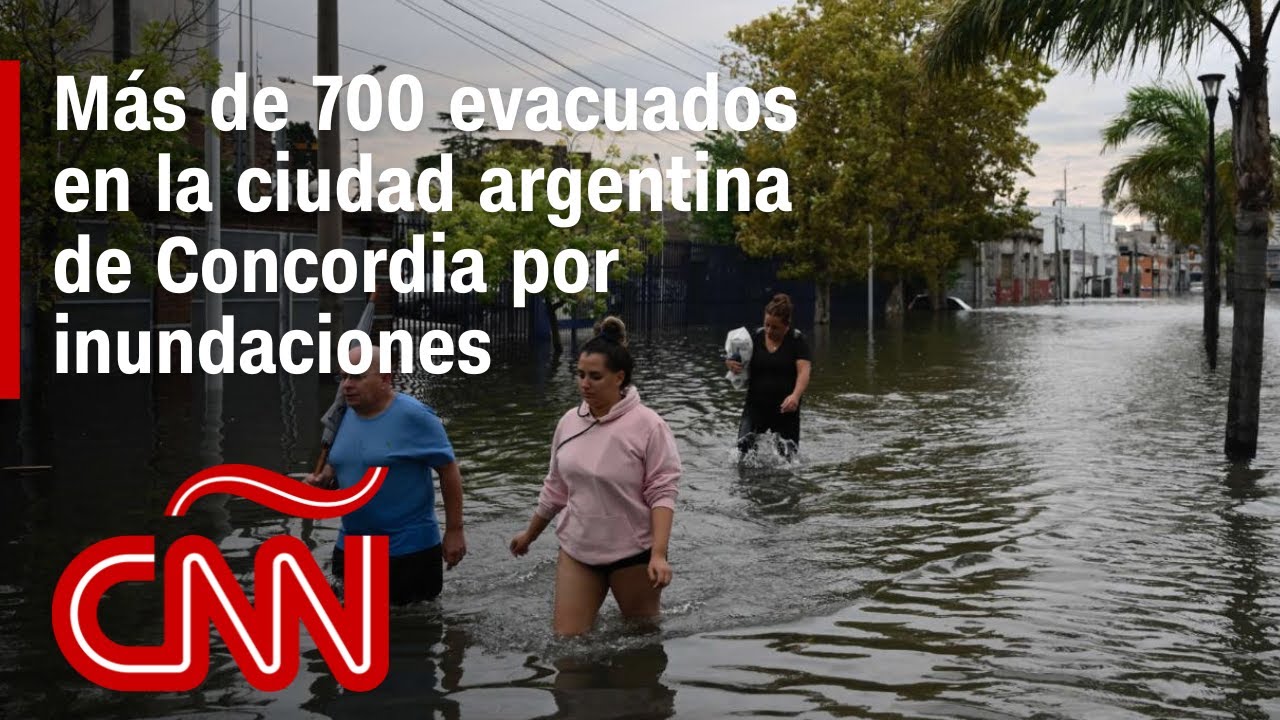 Inundaciones En Argentina: Más De 700 Evacuados En La Ciudad De Concordia