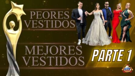 Parte 1 | Resumen Mejores Y Peores Vestidos Soberanos 2023 | Lo Mejor Y Lo Peor