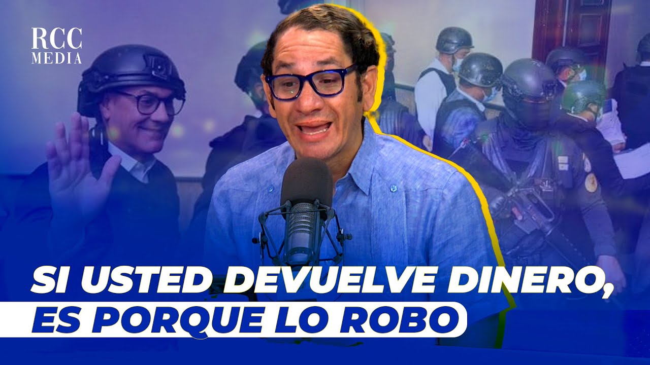 Virgilio Feliz: “Si Usted Devuelve Dinero, Es Porque Robó” 