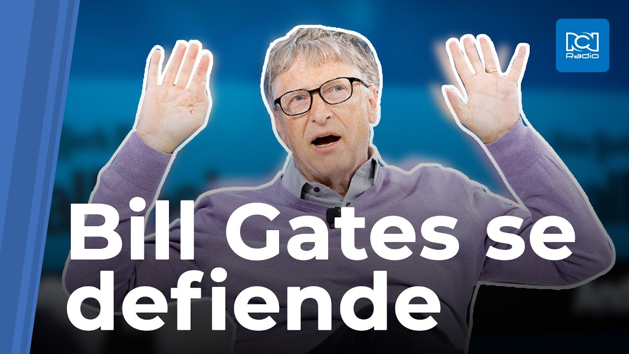 Bill Gates Se Defiende Ante Acusaciones De “Propagación Del Coronavirus”