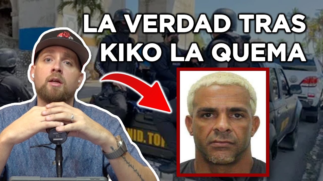 LO QUE NADIE DICE SOBRE EL CAP0 KIKO LA QUEMA