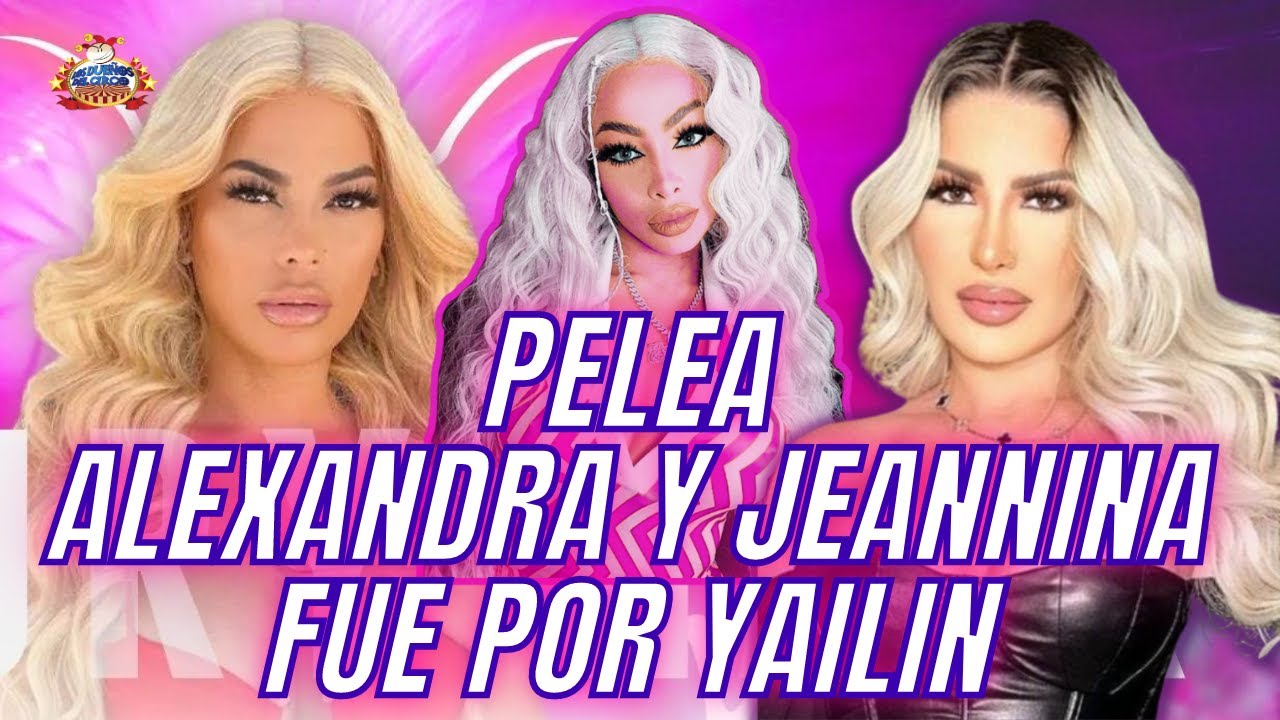 Ex Mejor Amiga De Alexandra Dice La Odia Por Yailin Y Pelucas Que Le Vendió