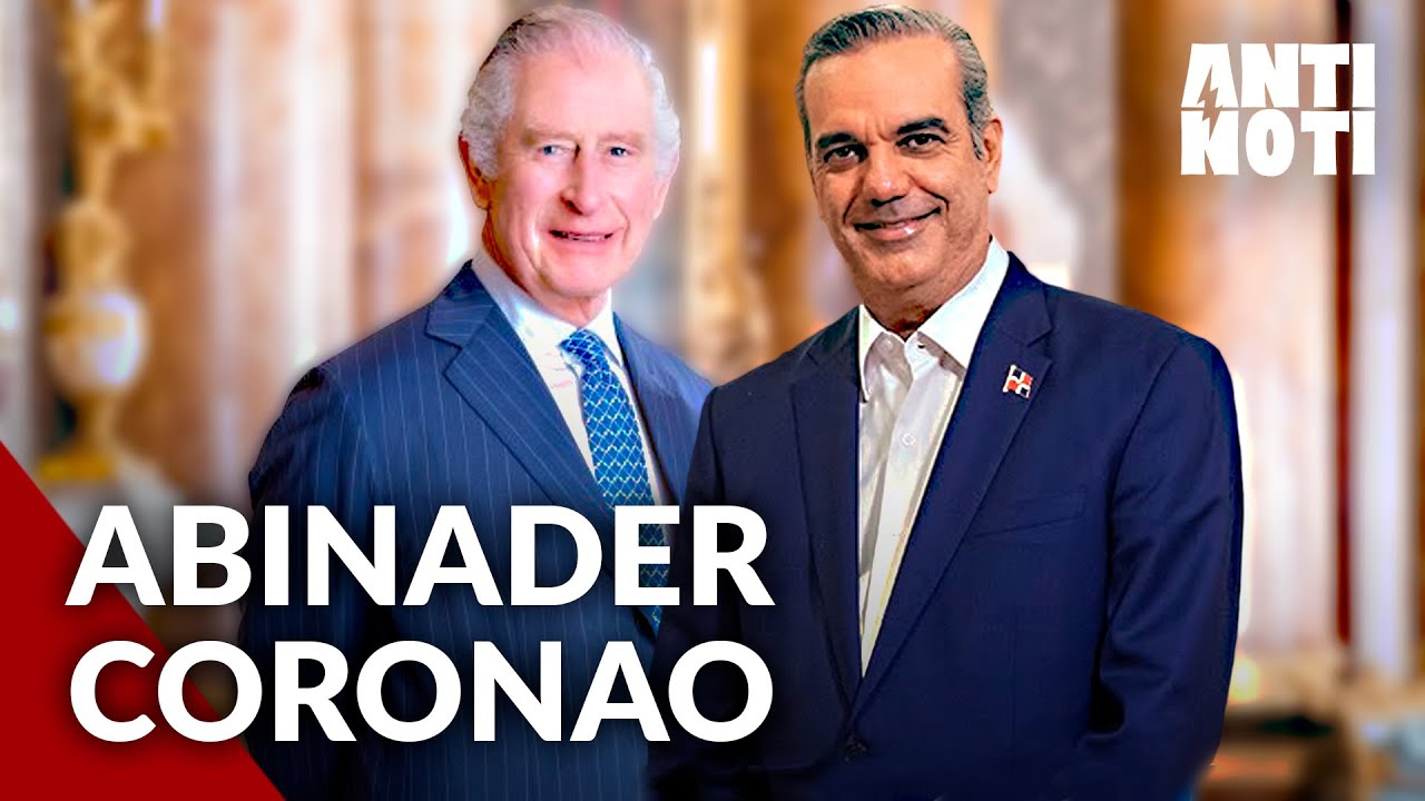 Abinader Viaja A Londres A La Coronación Del Rey Carlos III | Antinoti