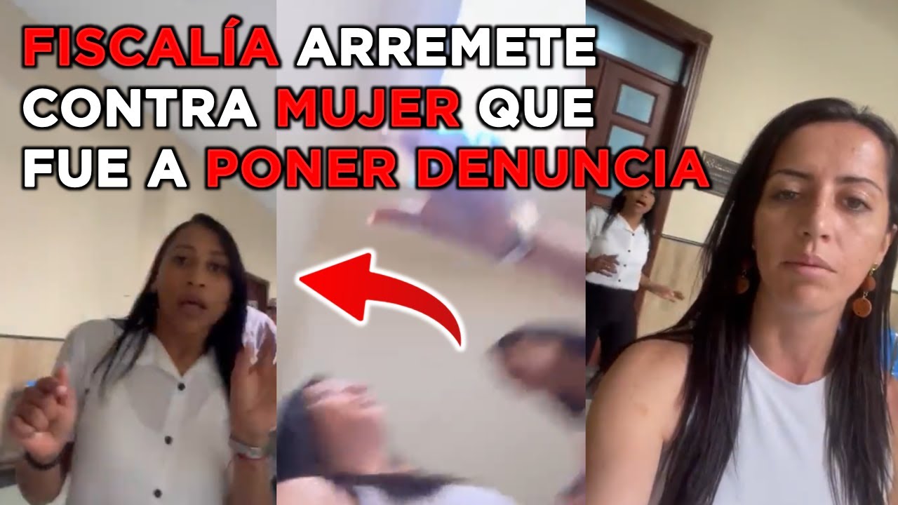Fiscalía No Quería Recibir Su Denuncia E Intentan Quitarle El Celular Por Grabarlo
