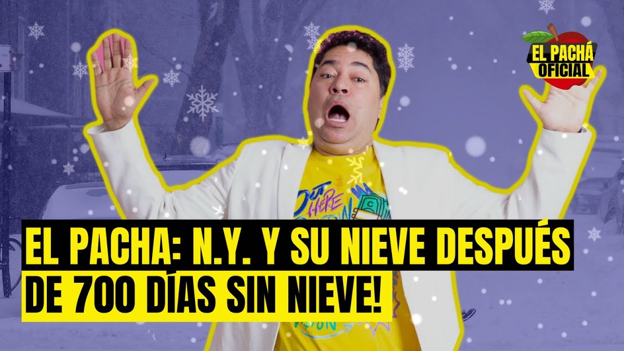 EL PACHA: N.Y . Y SU NIEVE DESPUES DE 700 DIAS SIN NIEVE!