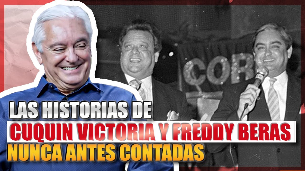 Todo Lo Que Vivió Cuquín Victoria Junto A Freddy Beras-Goico “Historias Nunca Antes Contadas”