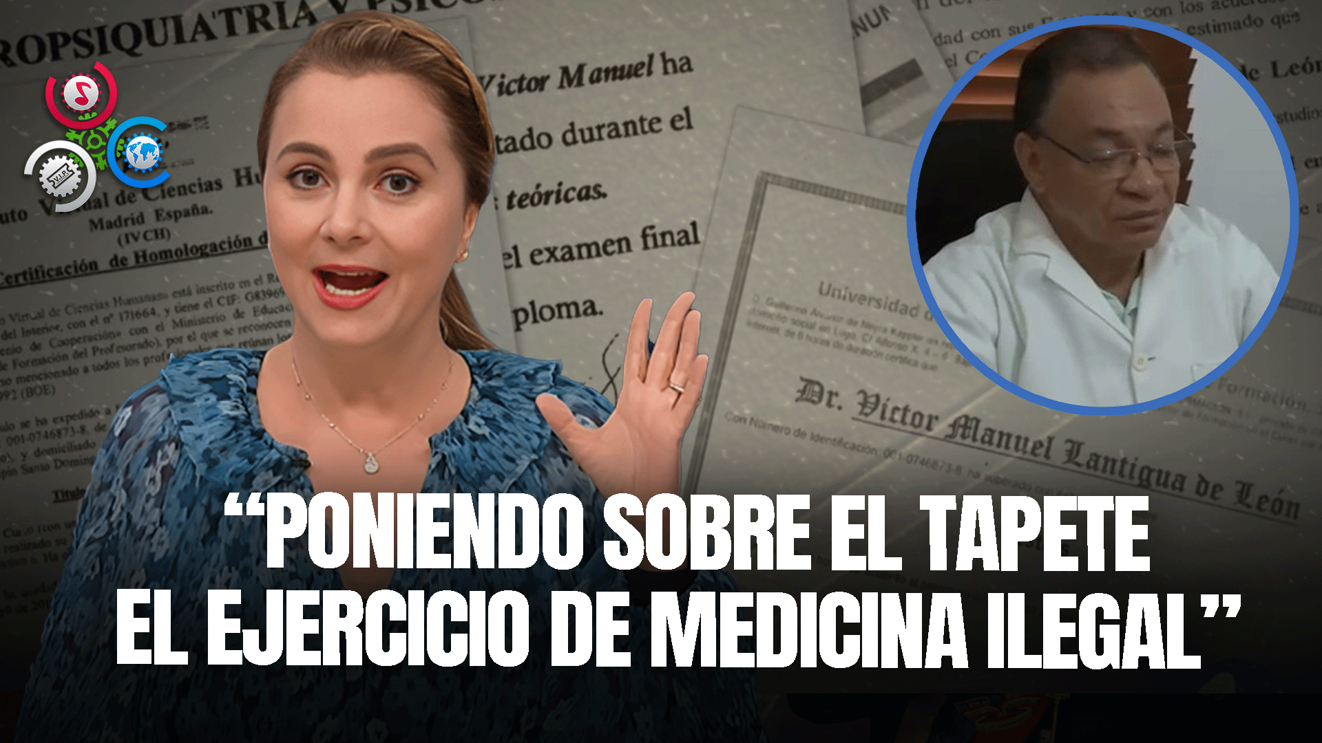 Nuria Piera Investiga Al Dr. Víctor Lantigua Ejercer Neuropsiquiatría Con Supuesta Titulación Falsa